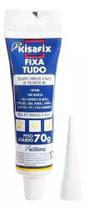 Bisnaga Kisafix Selante Fixa Tudo 70g Bisnaga Kisafix Selante Fixa Tudo 70g