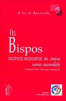 Bispos discipulos missionarios de jesus, os - 15 - EDICOES CNBB