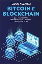 Bitcoin e Blockchain: Guia prático para perceber, gerar e investir em criptomoedas - ACTUAL