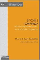 Bitcoin e confiança - análise empírica de como as instituições importam - D'PLACIDO EDITORA Bitcoin e confiança - análise empírica de como as instituições importam - D'PLACIDO EDITORA