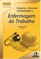 Bizu comentado - perguntas e respostas comentadas de enfermagem do trabalho - Editora Rúbio