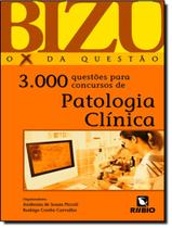 Bizu De Patologia Clinica - 3.000 Questoes Para Concursos - RUBIO