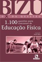 Bizu - o x da questao - 1.100 questoes para concursos de educacao fisica - LIVRARIA E EDITORA RUBIO LTDA Bizu - o x da questao - 1.100 questoes para concursos de educacao fisica - LIVRARIA E EDITORA RUBIO LTDA