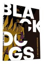 Black Dogs