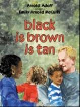 Black is brown is tan Black is brown is tan