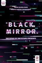 Black Mirror: Distopias de um futuro presente - Tirant Lo Blanch