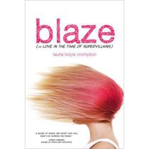 Blaze - or love in the time of supervillains