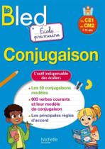 Bled - Conjugaison Ecole Primaire Du Ce1 Au Cm2 (2021) -