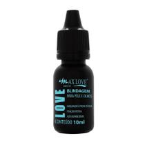 Blindagem 10 ml - Max Love Blindagem 10 ml - Max Love