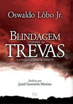 Blindagem Contra as Trevas Oswaldo Lôbo Jr. - AD Santos