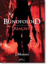 Blindfolded: Reação - Vol.1 - NOVO SECULO