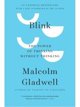 Blink -the power of thinking without thinking