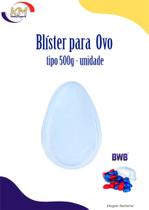 Blister para ovo tipo 500g unidade - BWB - páscoa, chocolate, bombom, trufa (16756)