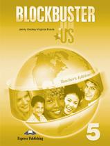 Blockbuster us 5 - teacher's edition - Express Publishing