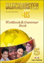 Blockbuster us 5 - workbook and grammar - EXPRESS PUBLISHING Blockbuster us 5 - workbook and grammar - EXPRESS PUBLISHING