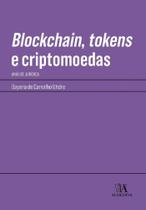 Blockchain, tokens e criptomoedas - 01ed/21 - ALMEDINA