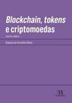 Blockchain, tokens e criptomoedas: análise jurídica - ALMEDINA BRASIL