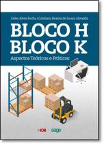 Bloco H e Bloco K: Aspectos Teóricos e Práticos