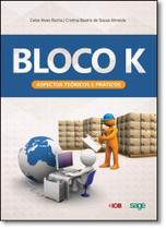 Bloco k - aspectos teoricos e praticos