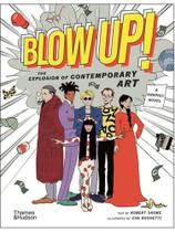 Blow up! - the explosion of contemporary art