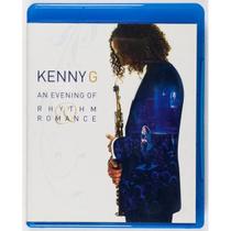 Blu-Ray: Kenny G An Evening of Rhythm & Romance