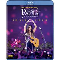 Blu-Ray - Paula Fernandes - Multishow Ao Um Ser Amor - Universal