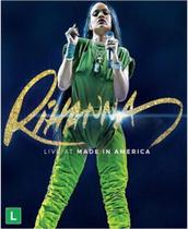Blu-ray Rihanna - Live At Made In America - Lacrado Blu-ray Rihanna - Live At Made In America - Lacrado