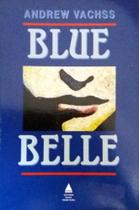 Blue Belle Blue Belle
