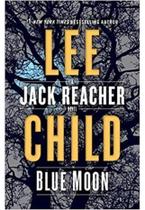 Blue Moon - a Jack Reacher Novel - Delacorte Press