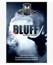 Bluff By Mickael Chatelain D+