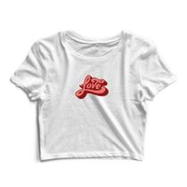 Blusa Blusinha Cropped Tshirt Camiseta Feminina Love Blusa Blusinha Cropped Tshirt Camiseta Feminina Love