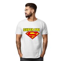 Blusa Camisa Camiseta Presente Dia dos Pais Papai Homenagem Super Pai