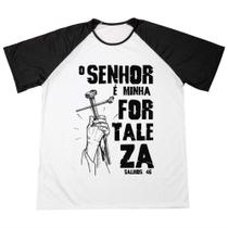 Blusa Camisa Personalizada O Senhor é Minha Fortaleza Estampada Adulto Infantil Plus Size