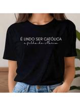 Blusa Camiseta Feminina Estampada Religião É Lindo Ser Catolica Moda Gospel