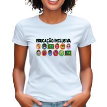 Blusa inclusão na escola infantil camiseta feminina babylook camisa ensino escola inclusiva