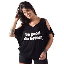 Blusa maxi abertura manga estampa be good do better