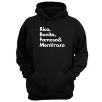 Blusa Moletom Capuz Frase Rico Bonito Famoso Mentiroso Blusa Moletom Capuz Frase Rico Bonito Famoso Mentiroso