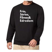 Blusa Moletom Gola Frase Frio Séries Filmes Edredom