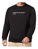 Blusa Moletom Gola Frase Silêncio Não Comete Erros Criativa