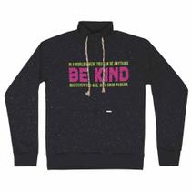 Blusão juvenil m/l menina dway be kind moletom botonê sem felpa