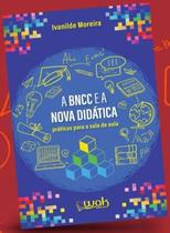 Bncc E A Nova Didatica, A
