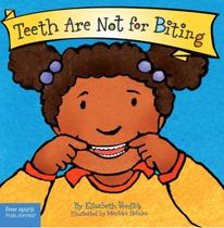 Board Book Teeth Are Not for Biting Best Behavior Series