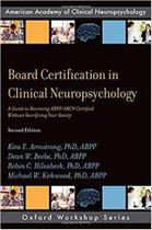 Board certification in clinical neuropsychology