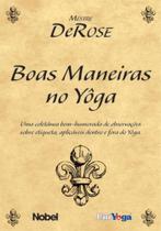 Boas Maneiras no Yoga Boas Maneiras no Yoga