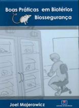 Boas Práticas em Biotérios e Biossegurança