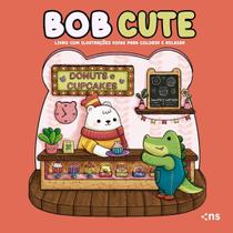 Bob Cute - Livro Com 32 Ilustrações Fofas e Originais Para Pintar, Páginas Destacáveis e Acompanha U