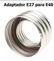 Bocal Adaptador E40 para lampada com base E27 metal
