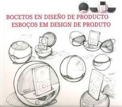 Bocetos En Diseño de Producto (Esboços em Design de Produto)