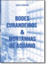 Bodes Curandeiros & Montanhas de Aquário Bodes Curandeiros & Montanhas de Aquário