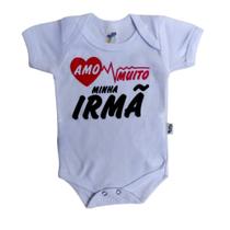 Body Amo Muito Minha Irmã Branco Para Bebê Suedine Algodão